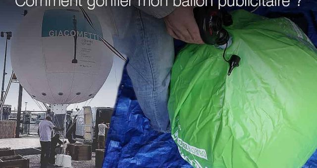 Tutoriels gonflage ballon publicitaire à l’hélium et à l’air